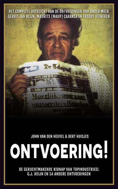 Ontvoering!, John van den Heuvel ; Bert Huisjes - Paperback - 9789048826919