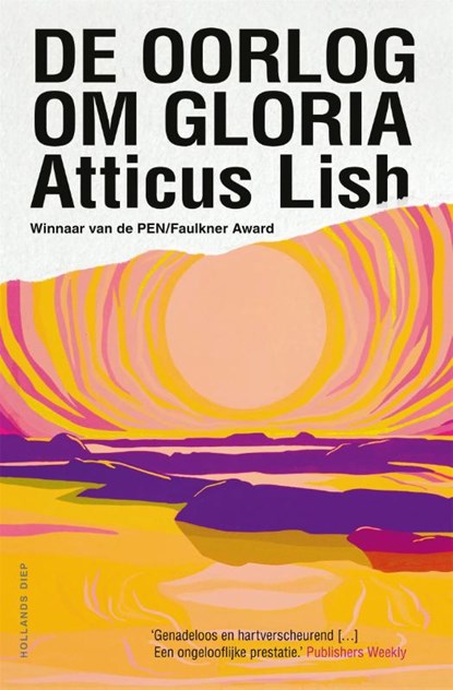 De oorlog om Gloria, Atticus Lish - Paperback - 9789048827015
