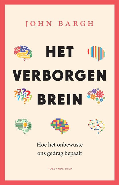 Het verborgen brein, John Bargh - Ebook - 9789048827121