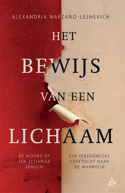 Het bewijs van een lichaam, Alexandria Marzano-Lesnevich - Paperback - 9789048827251