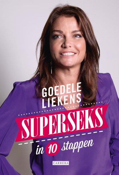 Superseks in 10 stappen, Goedele Liekens - Paperback - 9789048828265