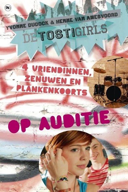 De TostiGirls op auditie, Yvonne Dudock ; Henne van Amesvoord - Paperback - 9789048828739