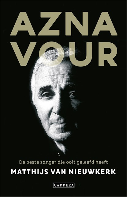 Aznavour, de beste zanger die ooit geleefd heeft, Matthijs van Nieuwkerk - Ebook - 9789048829255