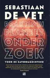 Praktisch planeetonderzoek voor de zaterdagochtend - Sebastiaan de Vet - 9789048829774