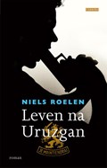 Leven na Uruzgan | Niels Roelen | 