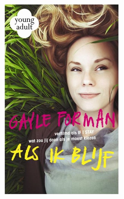 Als ik blijf, Gayle Forman - Paperback - 9789048830282