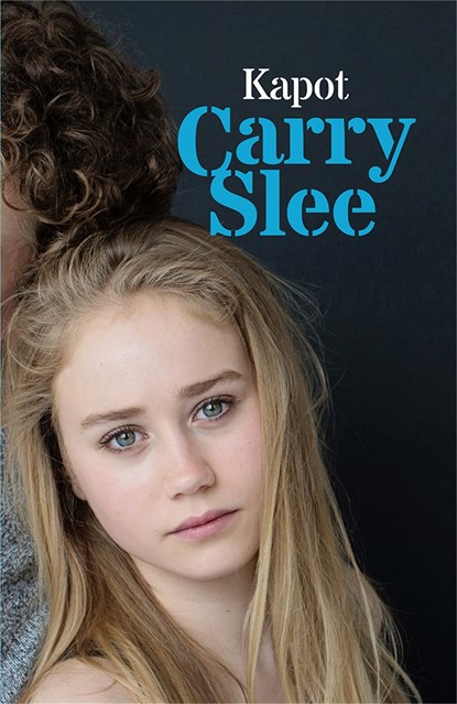 Kapot, Carry Slee - Ebook - 9789048830350