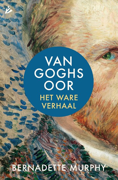Van Goghs oor, Bernadette Murphy - Ebook - 9789048830770