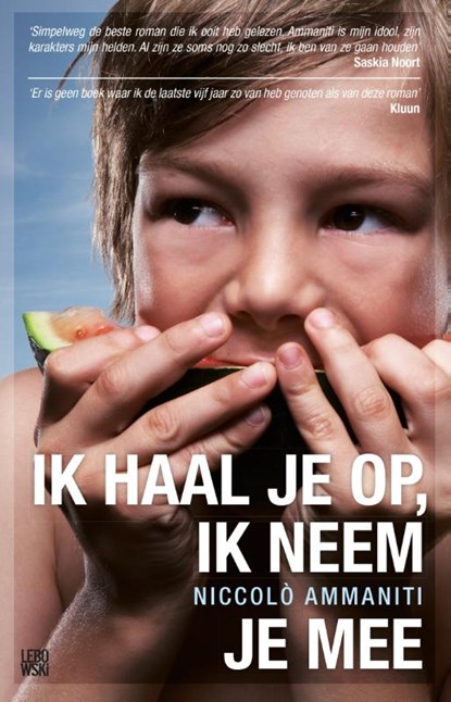 Ik haal je op, ik neem je mee, Niccolò Ammaniti - Paperback - 9789048830824