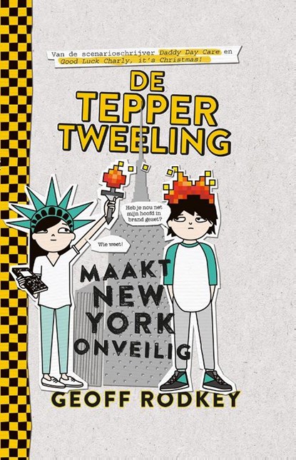 De Tepper-tweeling maakt New York onveilig, Geoff Rodkey - Gebonden - 9789048831012