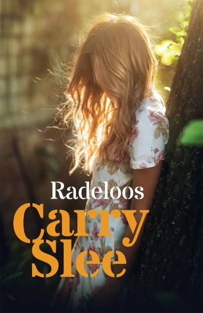 Radeloos, Carry Slee - Gebonden - 9789048831265