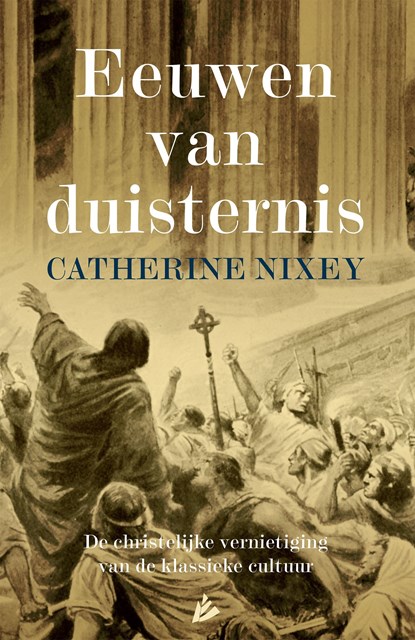 Eeuwen van duisternis, Catherine Nixey - Ebook - 9789048831340