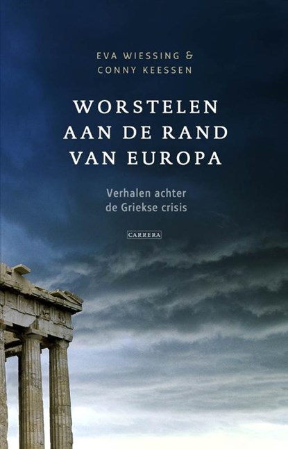 Worstelen aan de rand van Europa, Eva Wiessing ; Conny Keessen - Paperback - 9789048831654