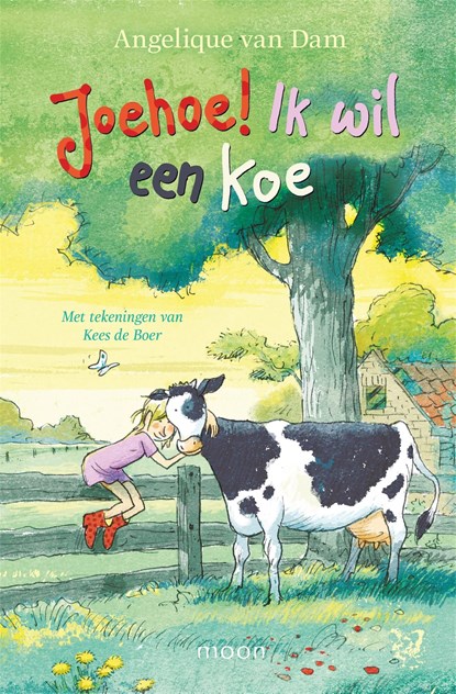 Joehoe! Ik wil een koe, Angelique van Dam - Ebook - 9789048831845