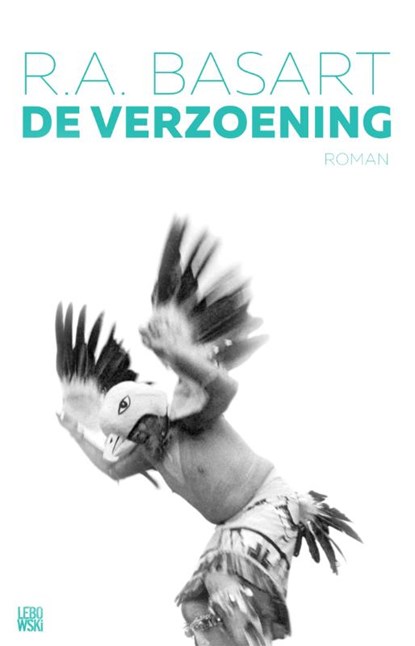 De verzoening, R.A. Basart - Gebonden - 9789048831944