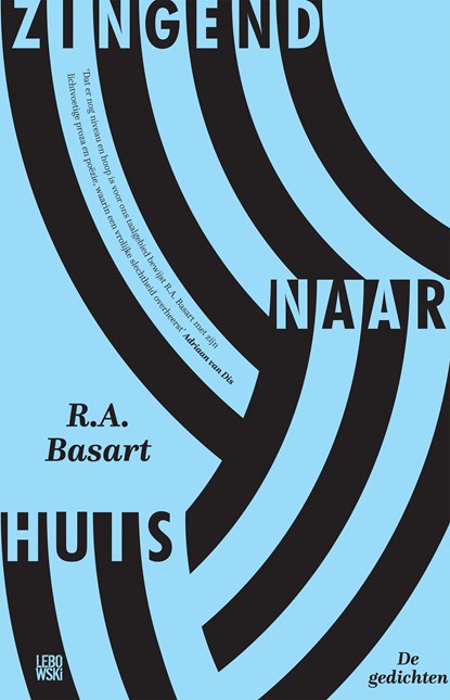 Zingend naar huis, R.A. Basart - Ebook - 9789048832149