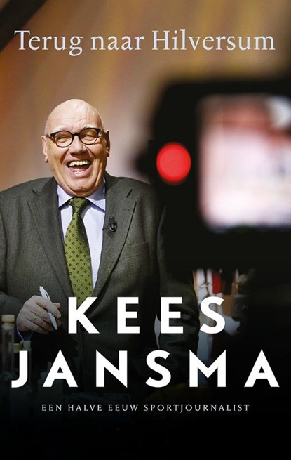 Terug naar Hilversum, Kees Jansma - Paperback - 9789048833450