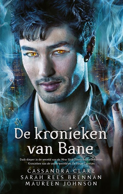 De kronieken van Bane, Cassandra Clare ; Sarah Rees Brennan ; Maureen Johnson - Ebook - 9789048833894