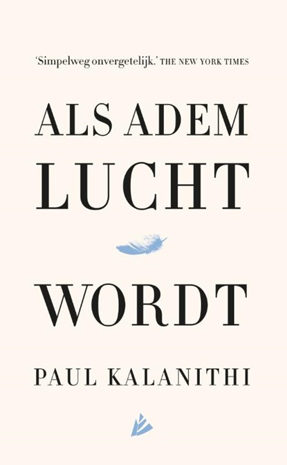 Als adem lucht wordt, Paul Kalanithi - Gebonden - 9789048834587