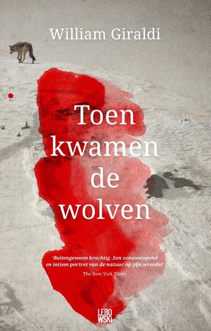 Toen kwamen de wolven, William Giraldi - Paperback - 9789048834662