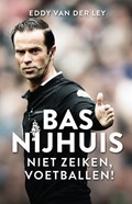Bas Nijhuis | Eddy van der Ley | 