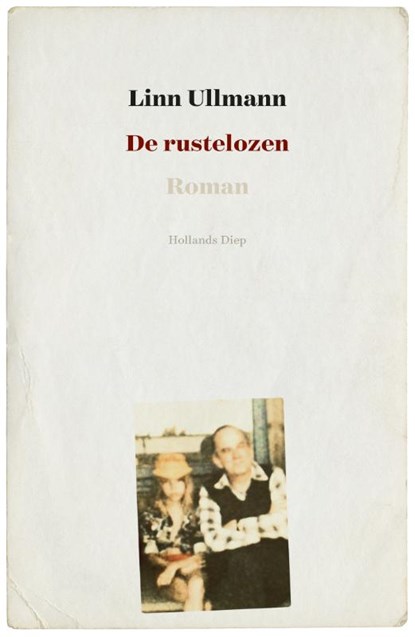 De rustelozen, Linn Ullmann - Gebonden - 9789048834921