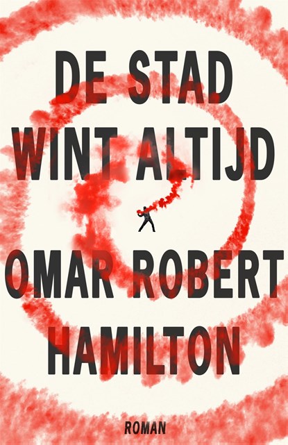 De stad wint altijd, Omar Robert Hamilton - Paperback - 9789048835263