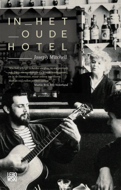 In het oude hotel, Joseph Mitchell - Paperback - 9789048835379
