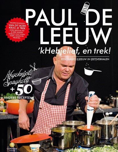 'kHeb je lief, en trek!, Paul de Leeuw - Ebook - 9789048835799