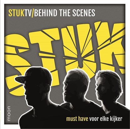 StukTV / Behind the scenes, Giel de Winter ; Stefan Jurriens ; Thomas van der Vlugt ; Cedric van der Ploeg ; Jolijn Swager - Ebook - 9789048835850