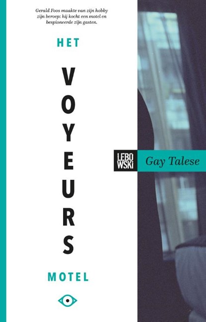 Het voyeursmotel, Gay Talese - Paperback - 9789048835928
