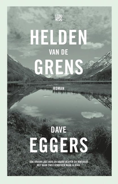 Helden van de grens, Dave Eggers - Gebonden - 9789048835942