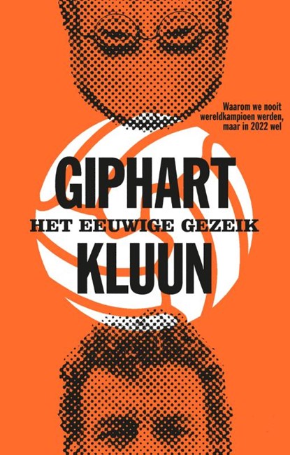 Het eeuwige gezeik, Ronald Giphart ; Kluun - Paperback - 9789048836178