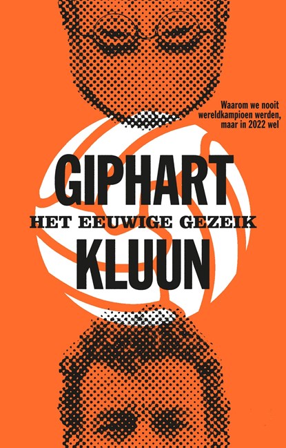 Het eeuwige gezeik, Ronald Giphart ; Kluun - Ebook - 9789048836185