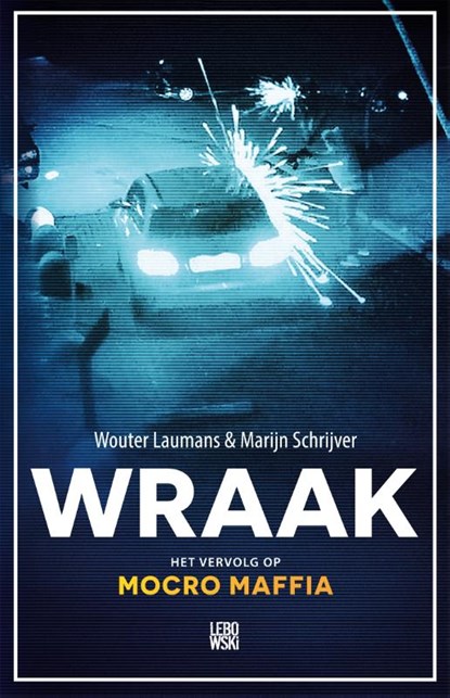 Wraak, Wouter Laumans ; Marijn Schrijver - Paperback - 9789048836215
