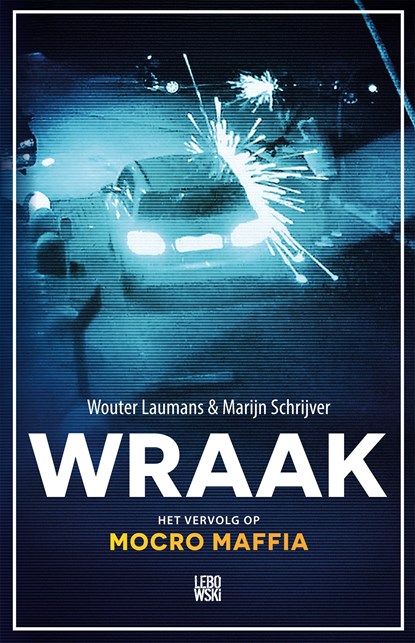 Wraak, Wouter Laumans ; Marijn Schrijver - Ebook - 9789048836222