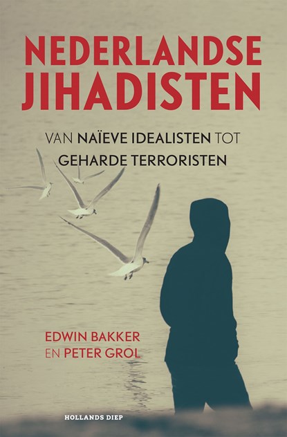 Nederlandse jihadisten, Edwin Bakker ; Peter Grol - Ebook - 9789048836451