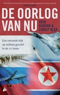 De oorlog van nu | Rein Bijkerk ; Christ Klep | 