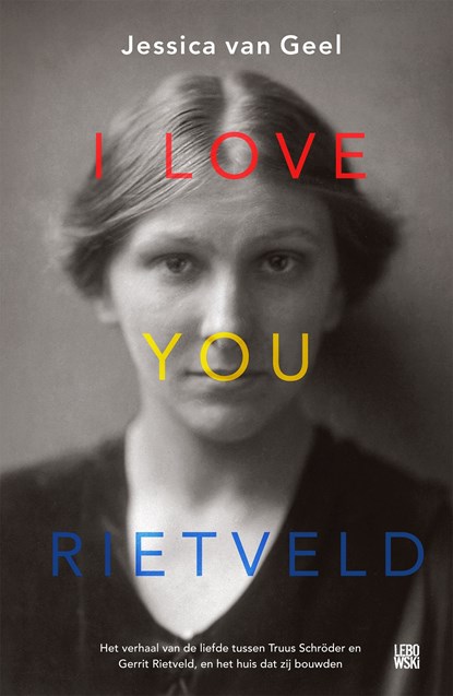 I love you, Rietveld, Jessica van Geel - Ebook - 9789048837045