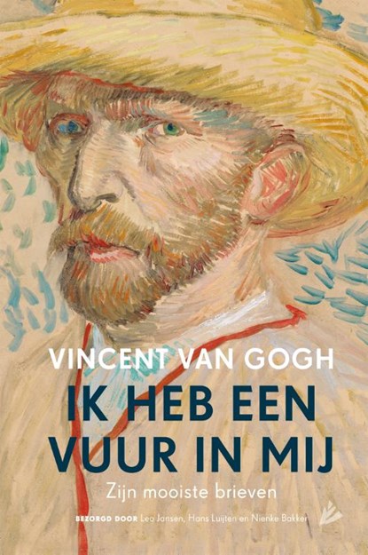 Ik heb een vuur in mij, Vincent van Gogh - Gebonden - 9789048837090