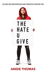 The hate u give - Angie Thomas ; Jasper Mutsaers - 9789048837182
