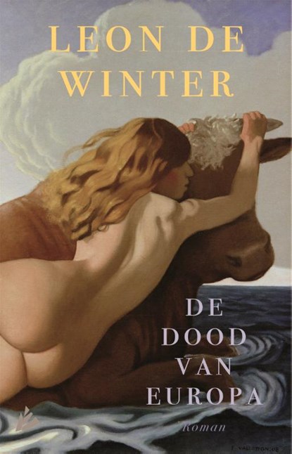 De dood van Europa, Leon de Winter - Gebonden - 9789048837335