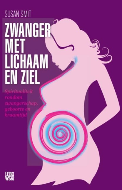 Zwanger met lichaam en ziel, Susan Smit - Paperback - 9789048837397