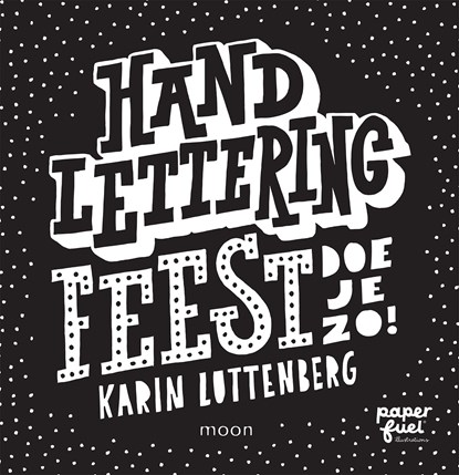 Handlettering FEEST doe je zo!, Karin Luttenberg - Ebook - 9789048837724