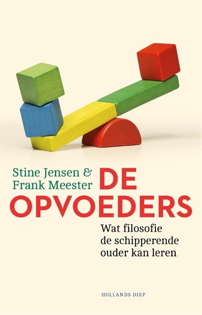De opvoeders, Stine Jensen ; Frank Meester - Paperback - 9789048838431