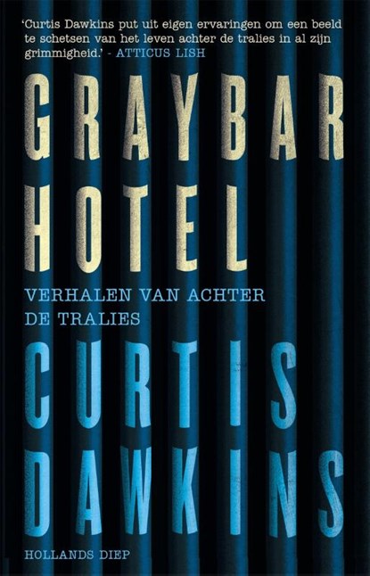 Graybar Hotel, Curtis Dawkins - Paperback - 9789048838691