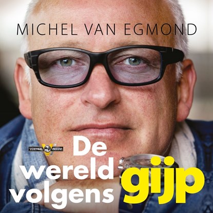 De wereld volgens Gijp, Michel van Egmond - Luisterboek MP3 - 9789048838752