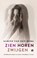 Zien, horen, zwijgen, Sabine van den Berg - Paperback - 9789048839087