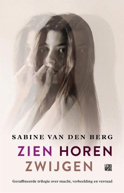 Zien, horen, zwijgen, Sabine van den Berg - Paperback - 9789048839087