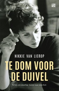 Te dom voor de duivel | Nikkie Van Lierop | 